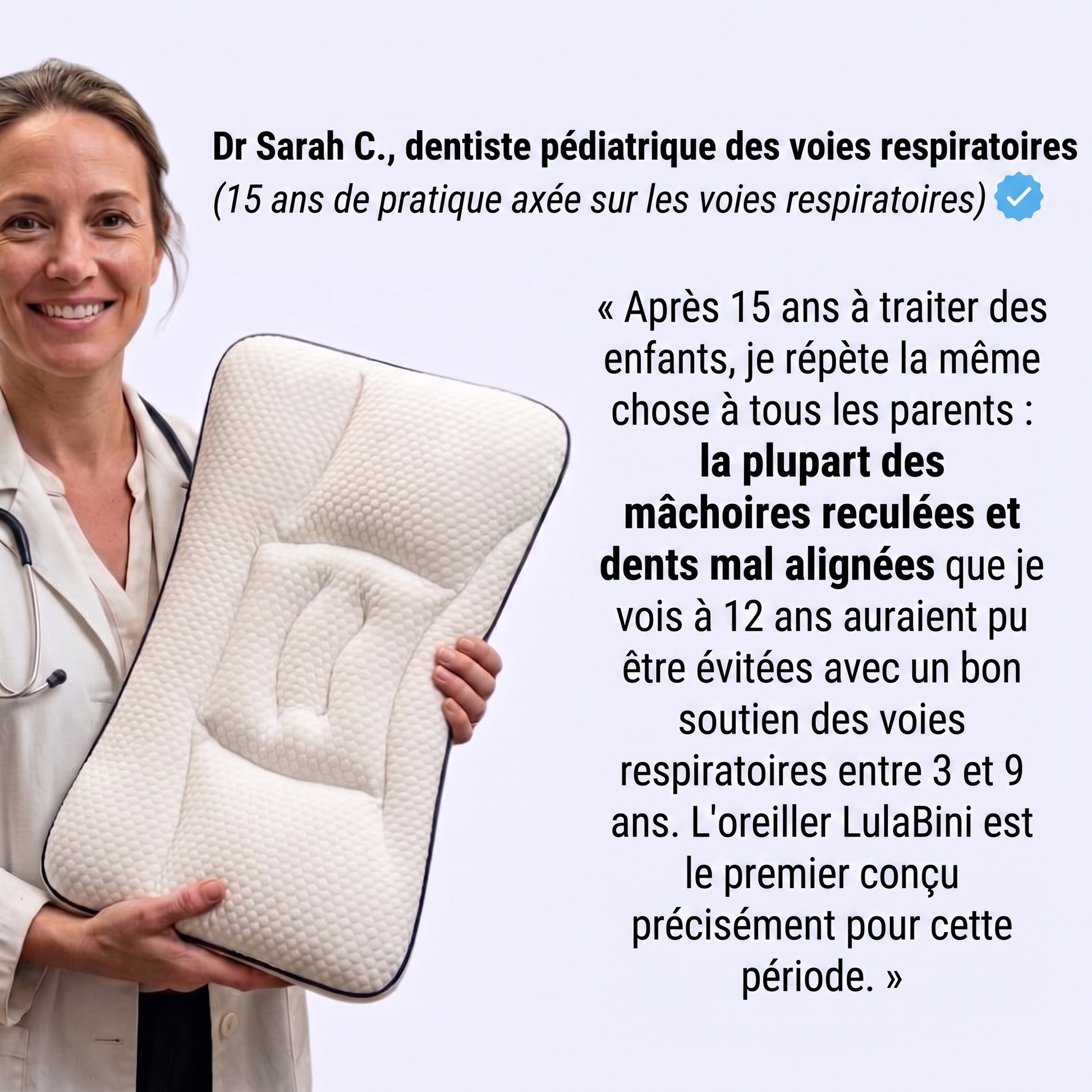 Recommandation du Dr Sarah C., dentiste pédiatrique des voies respiratoires